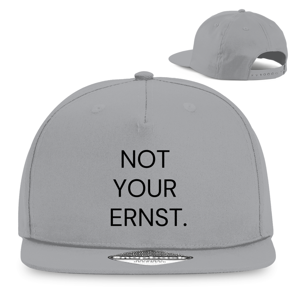 NOT YOUR ERNST - Snapback Cap
