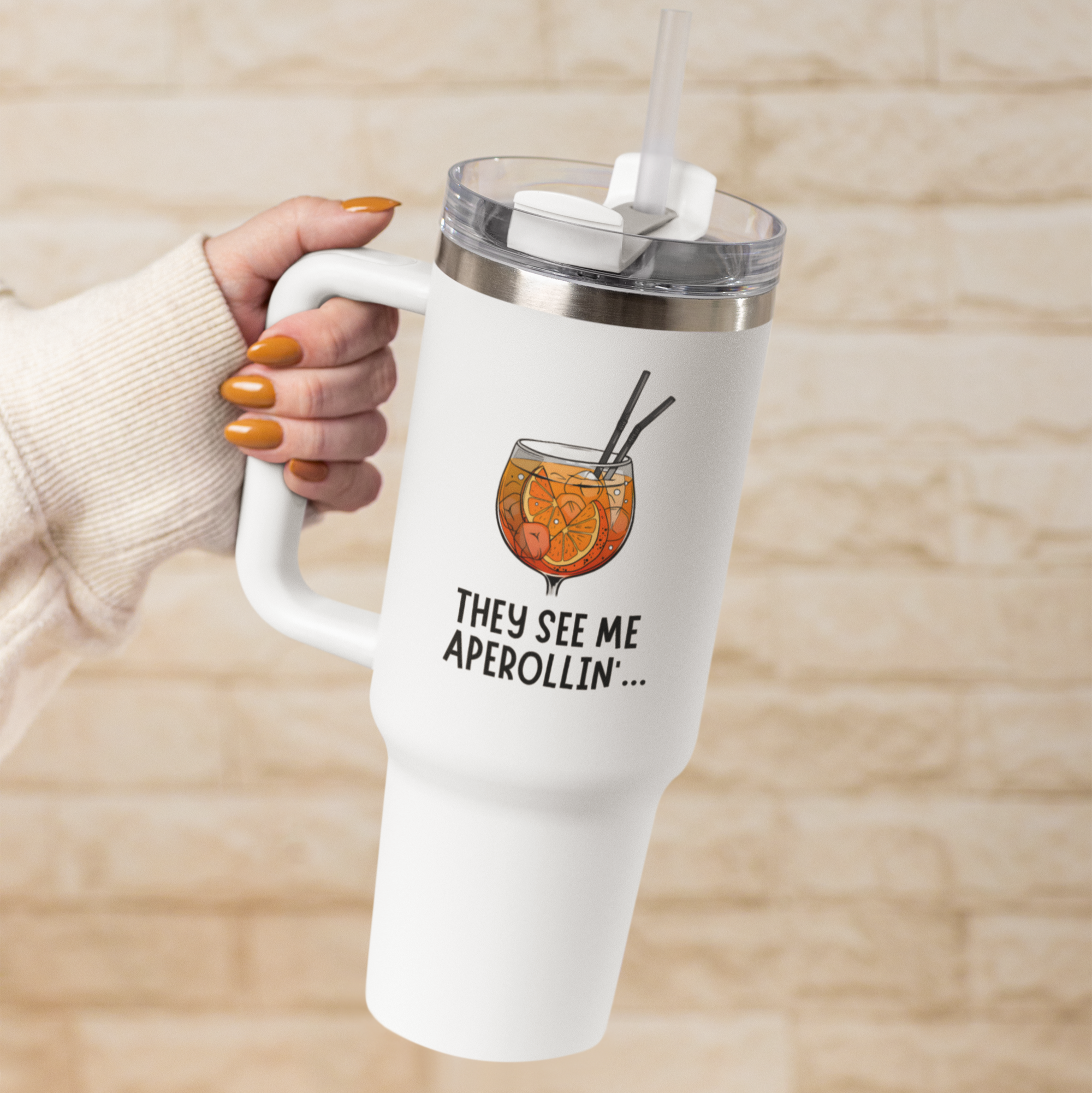 THEY SEE ME APEROLLIN' - Thermobecher
