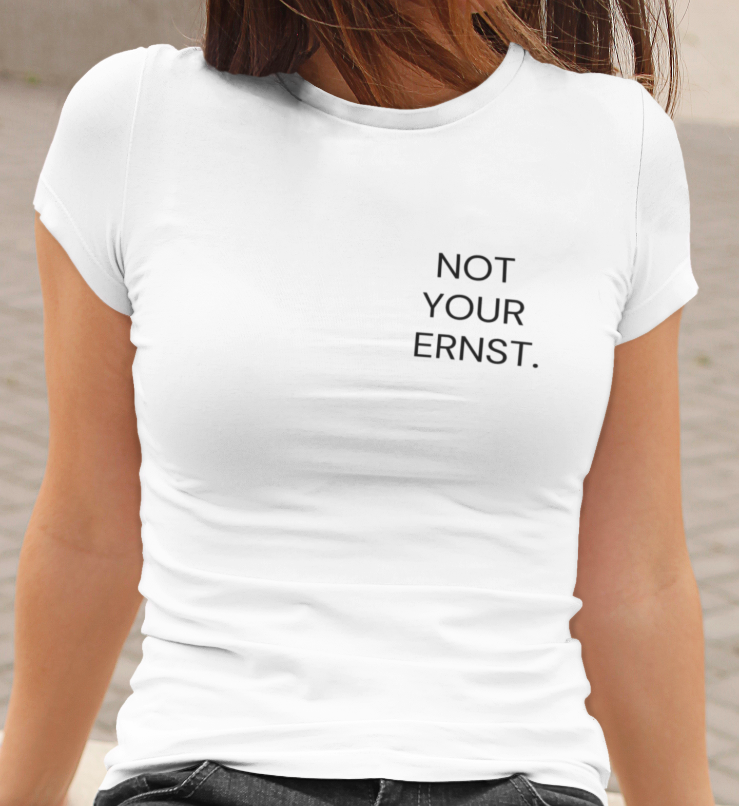 NOT YOUR ERNST. - Premium Damenshirt