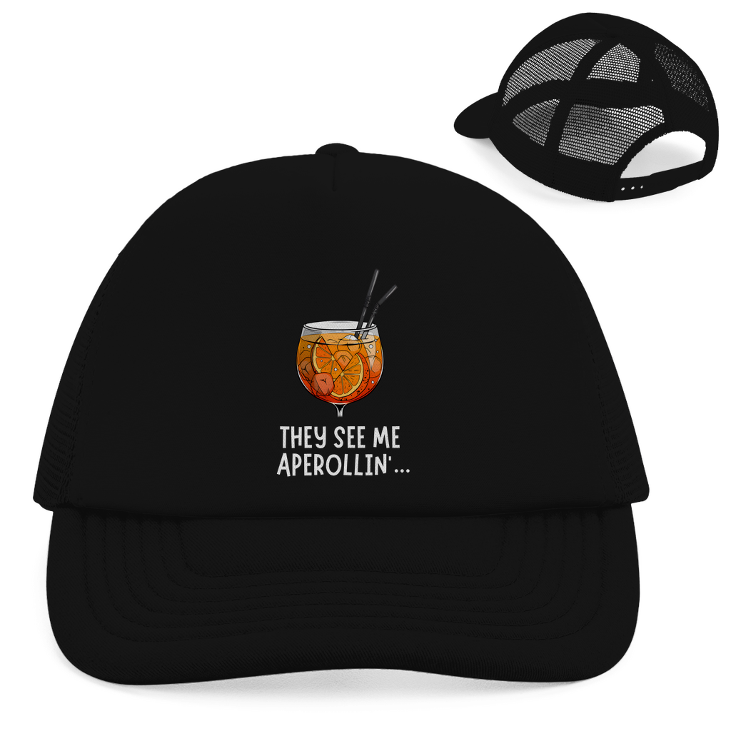 THEY SEE ME APEROLLIN - Trucker Cap